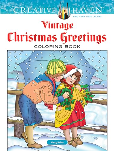 Creative Haven Vintage Christmas Greetings (Creative Haven Coloring Books)